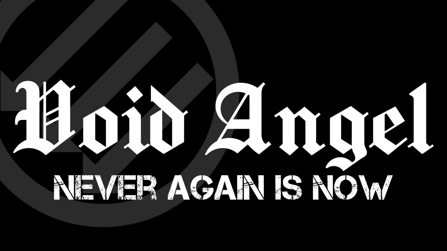void angel: never again is now
